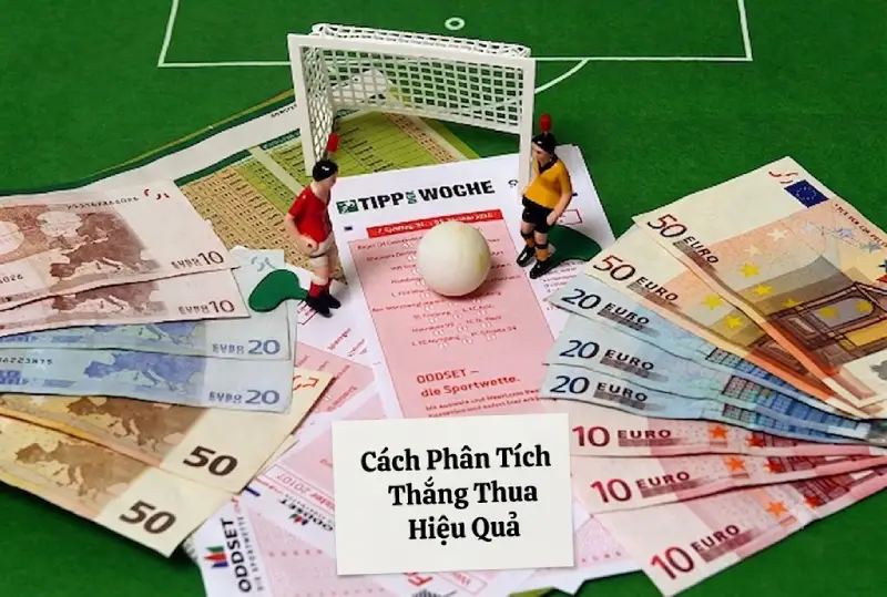 Cách phân tích thắng thua hiệu quả